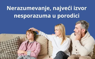 Nerazumevanje, najveći izvor nesporazuma u porodici