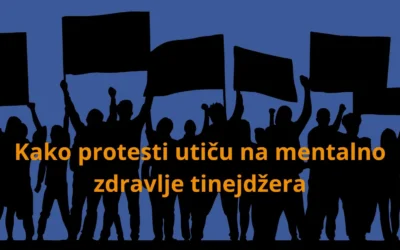 Kako protesti utiču na mentalno zdravlje tinejdžera